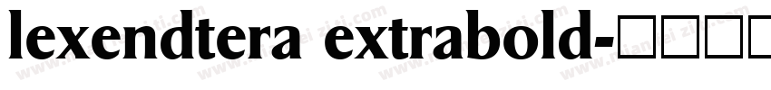 lexendtera extrabold字体转换